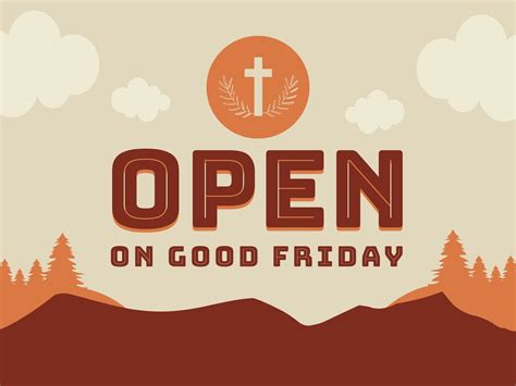 is anything open on good friday